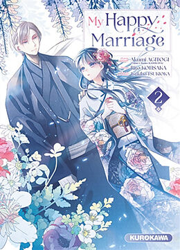 Broché My happy marriage. Vol. 2 de Akumi; Kohsaka, Rito; Tsukioka, Tsukiho Agitogi