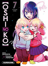 Broschiert Oshi no ko. Vol. 7 von Aka; Yokoyari, Mengo Akasaka