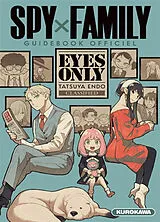 Broschiert Spy x Family : guidebook officiel von Tatsuya Endo