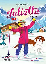 Broschiert Juliette. Vol. 16. Juliette en Suisse von Rose-Line Brasset