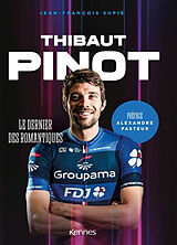 Broché Thibaut Pinot de Jean-François Supié