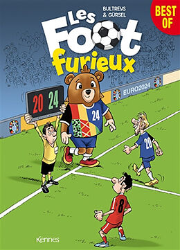 Broché Les foot furieux : best of Euro 2024 de Daniel; Gürsel, Gürcan Bultreys