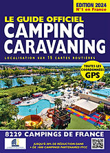 Kartonierter Einband Guide officiel camping caravaning. Edition 2024 von Mariam Azaïez