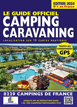 Kartonierter Einband Guide officiel camping caravaning. Edition 2024 von Mariam Azaïez