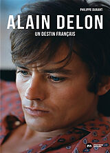 Broché Alain Delon : un destin français de Philippe Durant