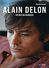 Broschiert Alain Delon : un destin français von Philippe Durant