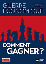 Broché Guerre économique : comment gagner ? de 