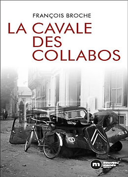 Broché La cavale des collabos de François Broche