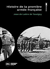 Broché Histoire de la première armée française : Rhin et Danube de Jean de Lattre de Tassigny