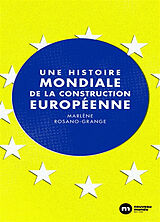 Broché Une histoire mondiale de la construction européenne de Rosano-grange-m