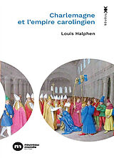 Broché Charlemagne et l'Empire carolingien de Louis Halphen