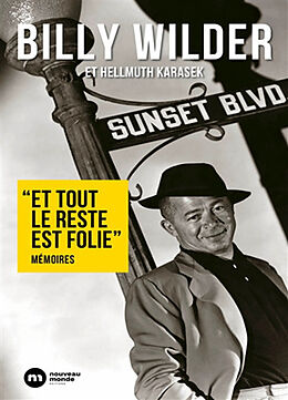 Broché Et tout le reste est folie : mémoires de Billy Wilder