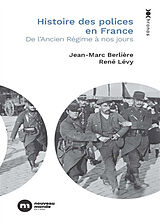 Broschiert Histoire des polices en France : de l'Ancien Régime à nos jours von Levy-r+berliere-j