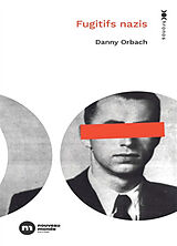 Broché Fugitifs nazis de Orbach-d