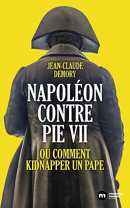 Broché Napoleon contre pie vii de Demory-j