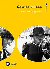 Broschiert Egéries sixties von Fabrice Gaignault