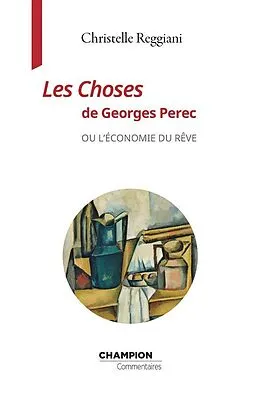 E-Book (epub) Les Choses de Georges Perec von Christelle Reggiani