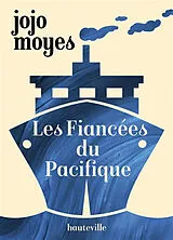 Broschiert Les fiancées du Pacifique von Jojo Moyes