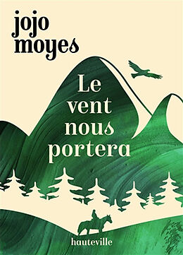 Broché Le vent nous portera de Jojo Moyes