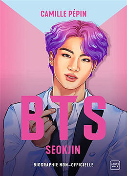 Broché BTS : Seokjin : la biographie non-officielle de Pepin-c