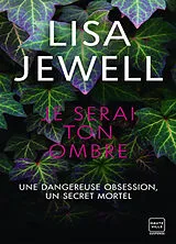 Broschiert Je serai ton ombre von Lisa Jewell