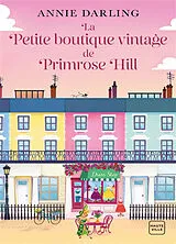 Broschiert La petite boutique vintage de Primrose Hill von Annie Darling