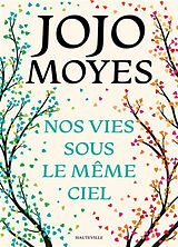 Broschiert Nos vies sous le même ciel von Jojo Moyes