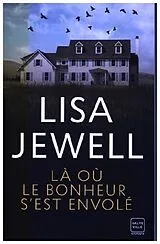  Là où le bonheur s'est envolé von Lisa Jewell