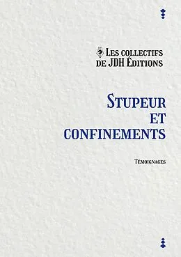 E-Book (epub) Stupeur et confinements von Les collectifs de JDH Éditions