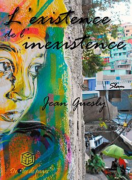 eBook (epub) L'existence de l'inexistence de Jean Guesly