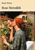E-Book (epub) Rose Meredith von Denis Morin