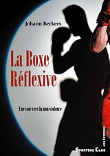 eBook (epub) La Boxe Réflexive de Joahann Beckers