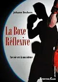 E-Book (epub) La Boxe Réflexive von Johann Beckers