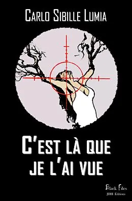 E-Book (epub) C'est là que je l'ai vue von Carlo Sibille Lumia
