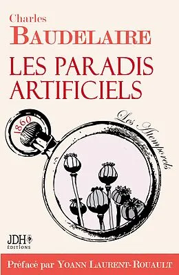 E-Book (epub) Les paradis artificiels von Yoann Laurent-Rouault, Charles Baudelaire