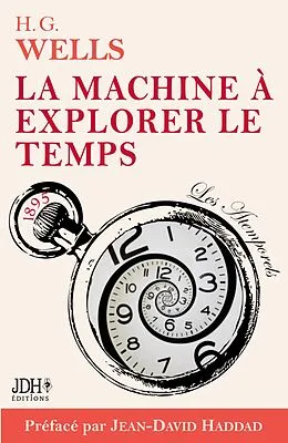 E-Book (epub) La machine à explorer le temps, H. G. Wells von Jean-David Haddad, H. G. Wells