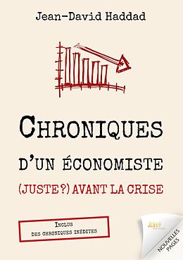 eBook (epub) Chroniques d'un économiste (juste ?) avant la crise de Jean-David Haddad