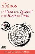 E-Book (epub) Le Règne de la Quantité et les Signes des Temps - édition 2022 - Préface par Pénélope Morin von René Guénon