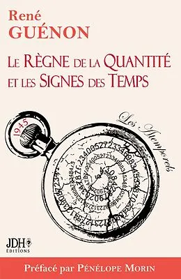 E-Book (epub) Le Règne de la Quantité et les Signes des Temps - édition 2022 - Préface par Pénélope Morin von René Guénon