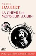 E-Book (epub) La Chèvre de M. Seguin - préfacé et documenté par Yoann Laurent-Rouault von Yoann Laurent-Rouault, Alphonse Daudet