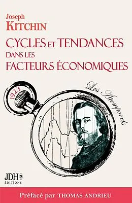 E-Book (epub) Cycles et tendances dans les facteurs économiques von Thomas Andrieu, Joseph Kitchin