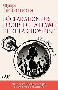 E-Book (epub) La Déclaration des droits de la femme et de la citoyenne en version intégrale, préfacée et incluant une biographie et un dossier sur le féminisme von Olympe de Gouges