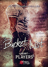 Broché Heart players. Vol. 1. The bucket list de Alice Desmerveilles