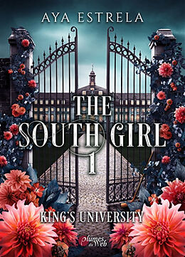 Broschiert The Southgirl. Vol. 1. King's University von Aya Estrela