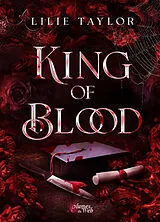 Broschiert King of blood von Lilie Taylor