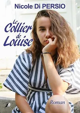 E-Book (epub) Le collier de Louise von Nicole Di Persio