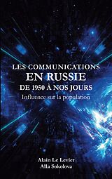 eBook (epub) Les Communications en Russie de 1950 à nos jours de Alain Le Levier, Alla Sokolova