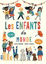 Broché Les enfants du monde de Nicola Edwards, Andrea Stegmaier