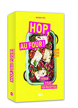 Broschiert Hop, au four ! : 150 recettes rapides et inratables von IYER RUKMINI