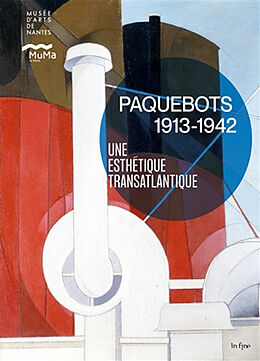 Broché Paquebots 1913-1942 : une esthétique transatlantique de 